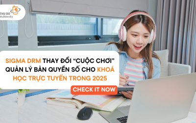 Các khóa học trực tuyến đang bị đánh cắp – Sigma DRM có thể thay đổi cuộc chơi quản lý khóa học trực tuyến như thế nào vào năm 2025